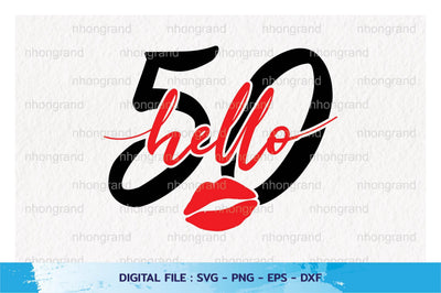 Birthday fabulous hello 50 years, t-shirt, Cricut Files, svg, png, eps, dxf, Instant Download SVG nhongrand 