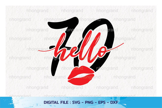 Birthday fabulous hello 70 years, t-shirt, Cricut Files, svg, png, eps, dxf, Instant Download SVG nhongrand 