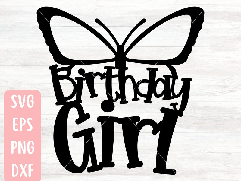 Birthday Girl Butterfly SVG Cut File for Cricut or Silhouette SVG Apple Grove Designs 