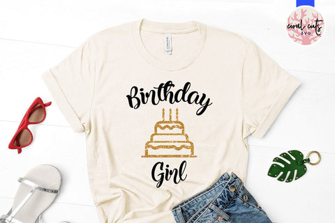 Birthday Girl Decoration - Birthday SVG EPS DXF PNG SVG CoralCutsSVG 