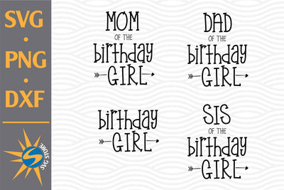 Birthday Girl Family SVG, PNG, DXF Digital Files Include SVG SVGStoreShop 