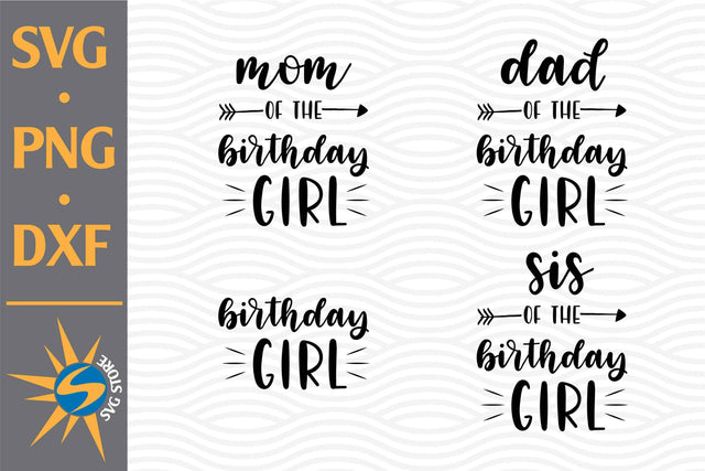 Birthday Girl Family SVG, PNG, DXF Digital Files Include SVG SVGStoreShop 