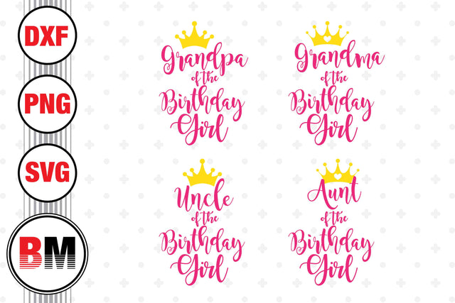 Birthday Girl Family SVG, PNG, DXF Files SVG BMDesign 