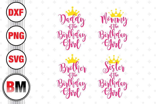 Birthday Girl Family SVG, PNG, DXF Files SVG BMDesign 