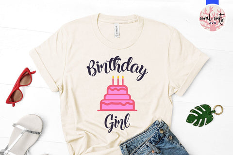 Birthday Girl – Happy birthday SVG EPS DXF PNG SVG CoralCutsSVG 