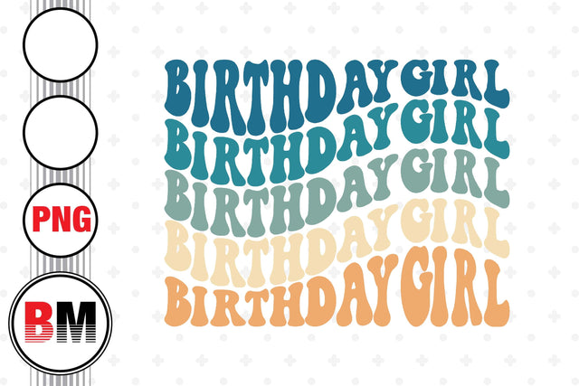Birthday Girl Retro PNG Files Sublimation BMDesign 