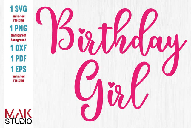Birthday girl svg, Birthday svg, Birthday girl png, Girl's birthday svg, Birthday dxf Birthday png SVG MAKStudion 