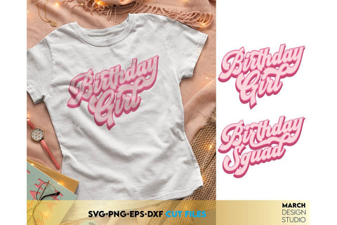 Birthday Girl SVG | Birthday SVG | Birthday Squad SVG SVG March Design Studio 
