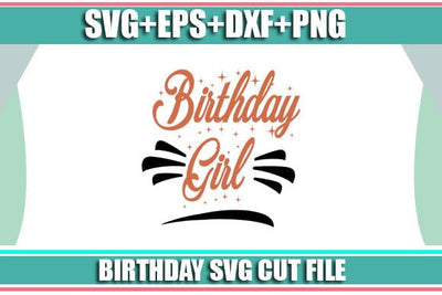 Birthday Girl SVG Cut File SVG SVG Studio 