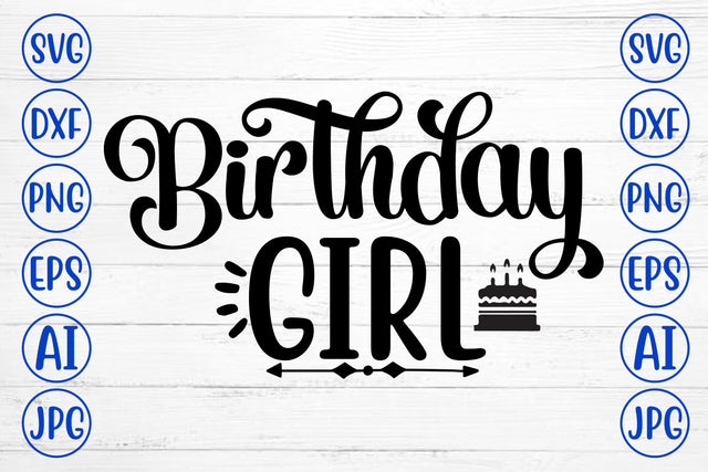 Birthday Girl SVG Cut File SVG Syaman 