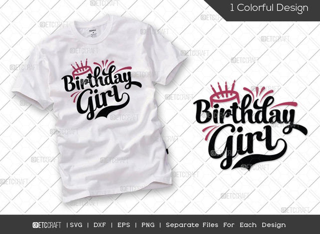 Birthday Girl SVG Cut File | Women Birthday Svg | Birthday Gift | Funny Quote Svg | Birthday T-shirt Design SVG ETC Craft 