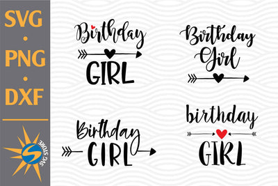 Birthday Girl SVG, PNG, DXF Digital Files Include SVG SVGStoreShop 