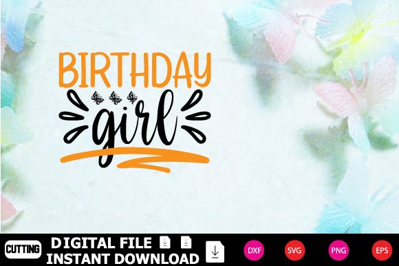 Birthday Girl SVG Shahin alam 