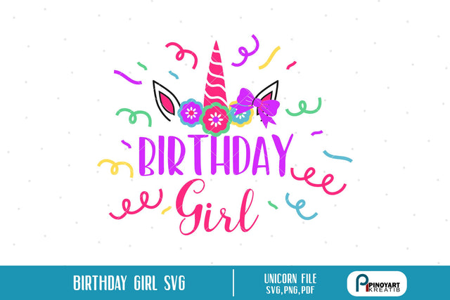 Birthday Girl Svg SVG Pinoyart Kreatib 