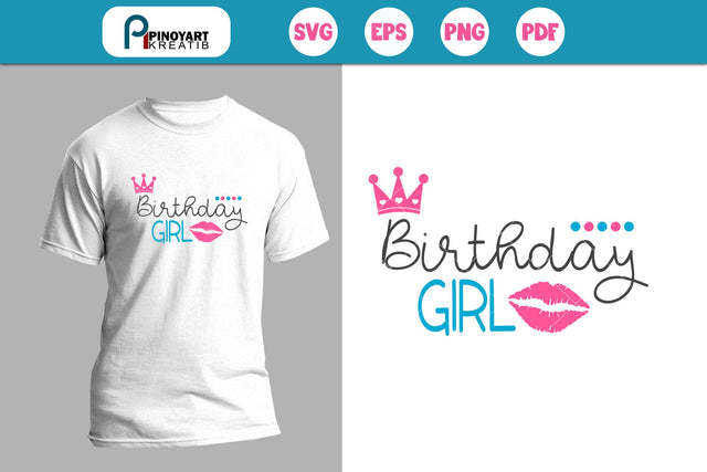 Birthday Girl Svg SVG Pinoyart Kreatib 