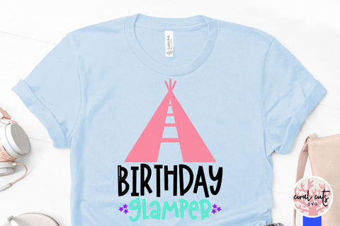 Birthday glamper - Birthday SVG EPS DXF PNG Cutting File SVG CoralCutsSVG 