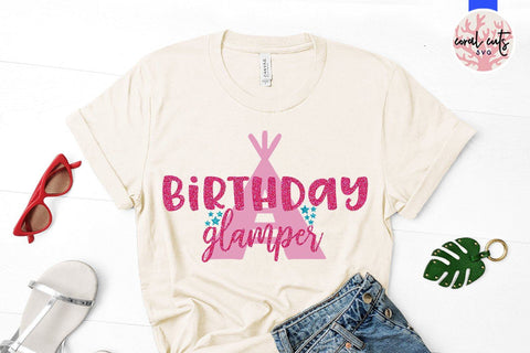 Birthday Glamper – Birthday SVG EPS DXF PNG SVG CoralCutsSVG 