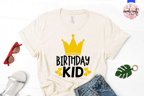 Birthday kid - Birthday SVG EPS DXF PNG Cutting File SVG CoralCutsSVG 