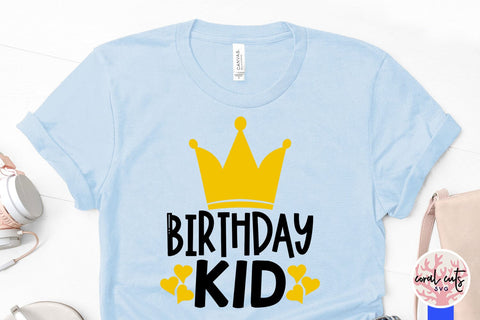 Birthday kid - Birthday SVG EPS DXF PNG Cutting File SVG CoralCutsSVG 