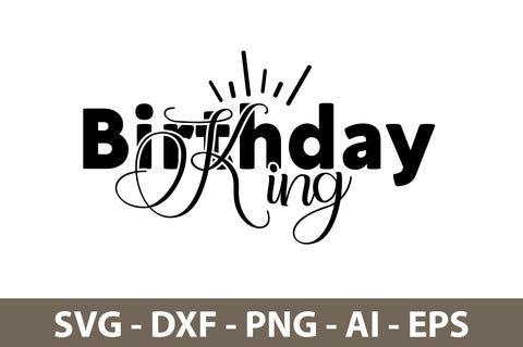 BIRTHDAY KING svg SVG nirmal108roy 