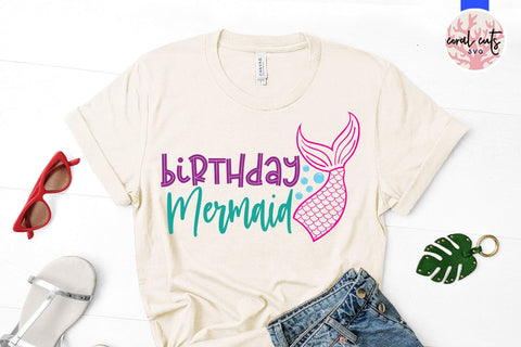 Birthday mermaid - Birthday SVG EPS DXF PNG Cutting File SVG CoralCutsSVG 
