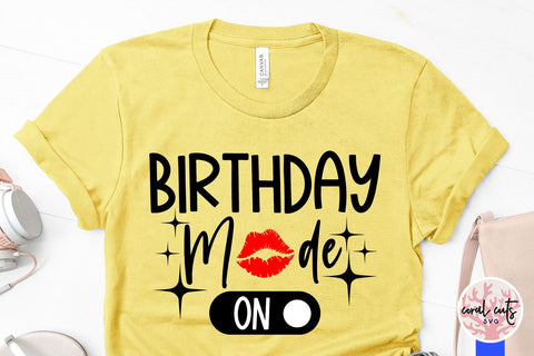 Birthday mode ON - Birthday SVG EPS DXF PNG Cutting File SVG CoralCutsSVG 
