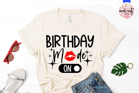 Birthday mode ON - Birthday SVG EPS DXF PNG Cutting File SVG CoralCutsSVG 