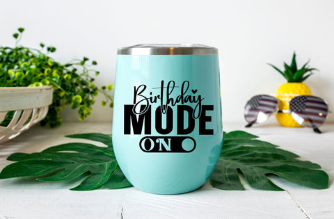 Birthday Mode On Svg, Birthday Svg cut file, Birthday Saying Svg, Birthday Cut File, Birthday Shirt Svg, Birthday Party, Eps, Dxf, Png SVG MD mominul islam 