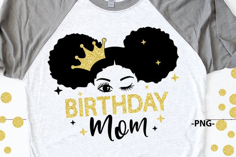 Birthday Mom Svg, Crown, Birthday Girl Svg, Black Girl Svg, Princess Svg, Melanin Queen, Black Girl Magic, Afro Woman, Svg Cut Files SVG 1uniqueminute 