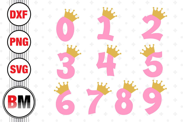 Birthday Numbers With Crown SVG, PNG, DXF Files SVG BMDesign 