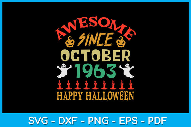 Birthday October 1963 Happy Halloween SVG PNG PDF Cut File SVG Creativedesigntee 