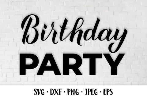 Birthday party. Birthday SVG. Birthday party decorations SVG LaBelezoka 