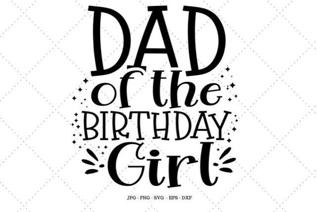 Birthday Party Shirt, Dad of Birthday Girl, Birthday Girl Svg, Girl Birthday Party, 1st Birthday Girl SVG SVG Digital Designer 