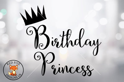 Birthday Princess | Birthday SVG | SVG PNG DXF SVG RedFoxDesignsUS 