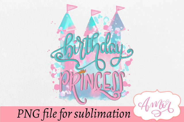 Birthday princess sublimation design Sublimation Amorclipart 
