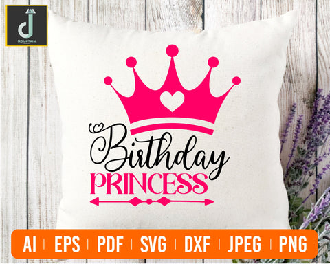 Birthday Princess Svg Birthday Girl Svg Prencess Svg Cricut Cut Files Silhouette Designs SVG Alihossainbd 