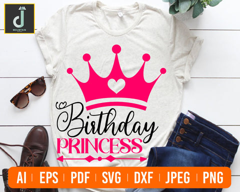 Birthday Princess Svg Birthday Girl Svg Prencess Svg Cricut Cut Files Silhouette Designs SVG Alihossainbd 