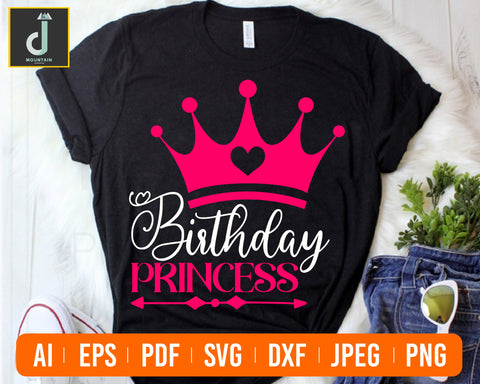 Birthday Princess Svg Birthday Girl Svg Prencess Svg Cricut Cut Files Silhouette Designs SVG Alihossainbd 