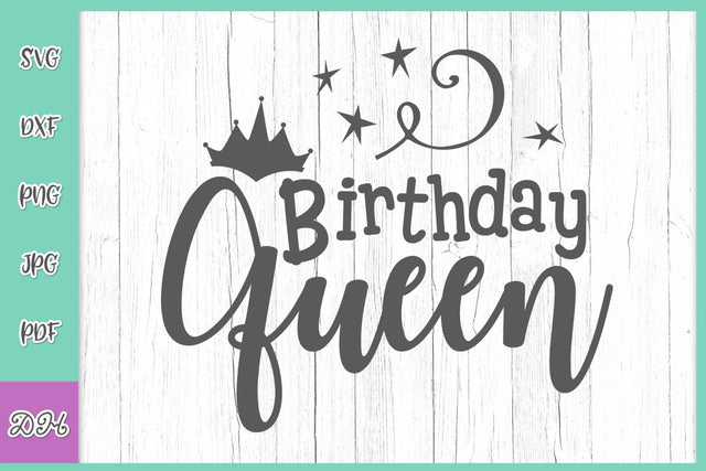 Birthday Queen Funny Birthday Girl Sign SVG DXF PNG PDF JPG SVG Digitals by Hanna 