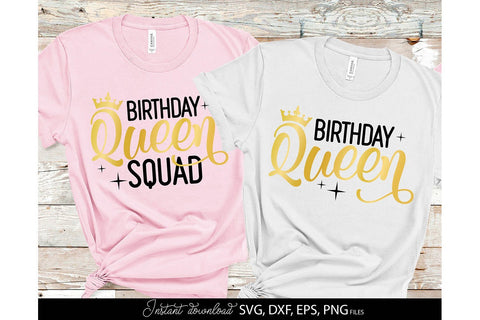 Birthday Queen Shirt | Birthday Queen Squad SVG March Design Studio 
