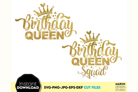 Birthday Queen Shirts SVG | Birthday Girl Squad SVG | Set Of Birthday Shirts SVG March Design Studio 