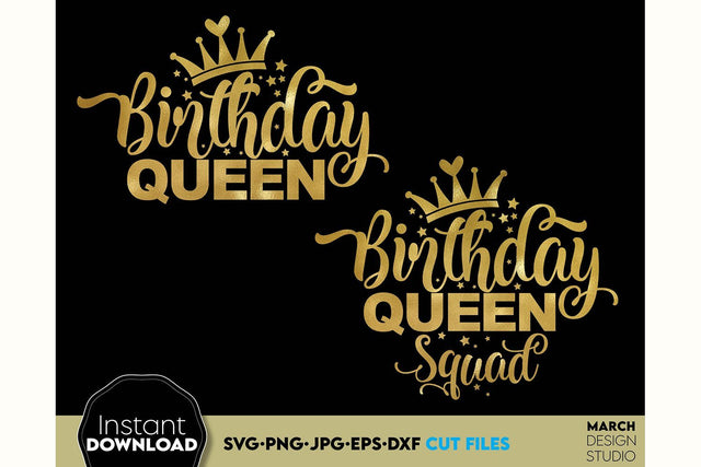 Birthday Queen Shirts SVG | Birthday Girl Squad SVG | Set Of Birthday Shirts SVG March Design Studio 