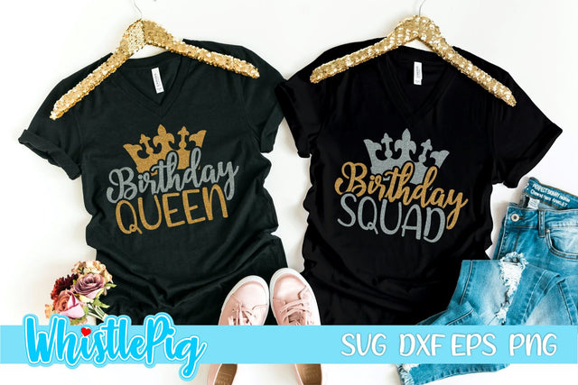Birthday Queen Svg Birthday Squad Svg Birthday Crew Svg Birthday Queen Birthday Party Best Friends Birthday Birthday Party Woman Birthday SVG Whistlepig Designs 