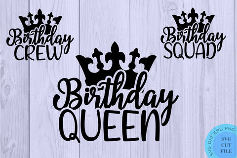 Birthday Queen Svg Birthday Squad Svg Birthday Crew Svg Birthday Queen Birthday Party Best Friends Birthday Birthday Party Woman Birthday SVG Whistlepig Designs 