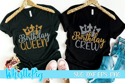 Birthday Queen Svg Birthday Squad Svg Birthday Crew Svg Birthday Queen Birthday Party Best Friends Birthday Birthday Party Woman Birthday SVG Whistlepig Designs 