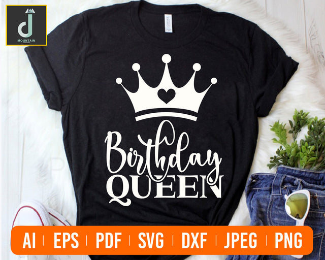 Birthday Queen Svg, Birthday Svg, Birthday Saying Svg, Birthday Cut File, Birthday Shirt Svg SVG Alihossainbd 