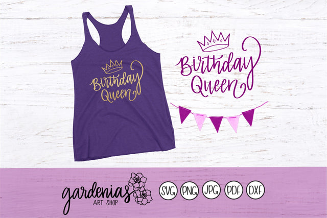 Birthday Queen SVG Gardenias Art Shop 