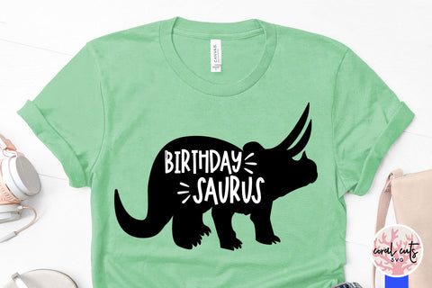 Birthday sauraus - Birthday SVG EPS DXF PNG Cutting File SVG CoralCutsSVG 