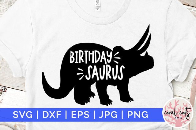Birthday sauraus - Birthday SVG EPS DXF PNG Cutting File SVG CoralCutsSVG 