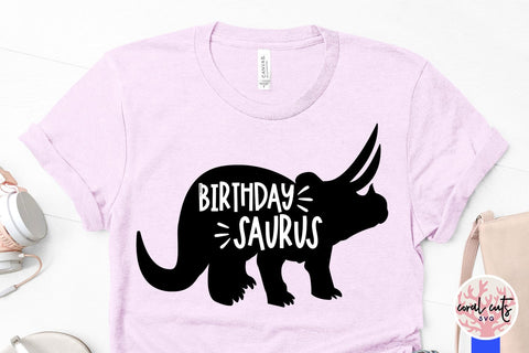 Birthday sauraus - Birthday SVG EPS DXF PNG Cutting File SVG CoralCutsSVG 